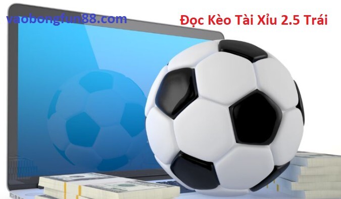 Đọc Kèo Tài Xỉu 2.5 Trái trong Cá Cược Bóng Đá 2023 Đọc Kèo Tài Xỉu 2.5 Trái trong Cá Cược Bóng Đá 2023